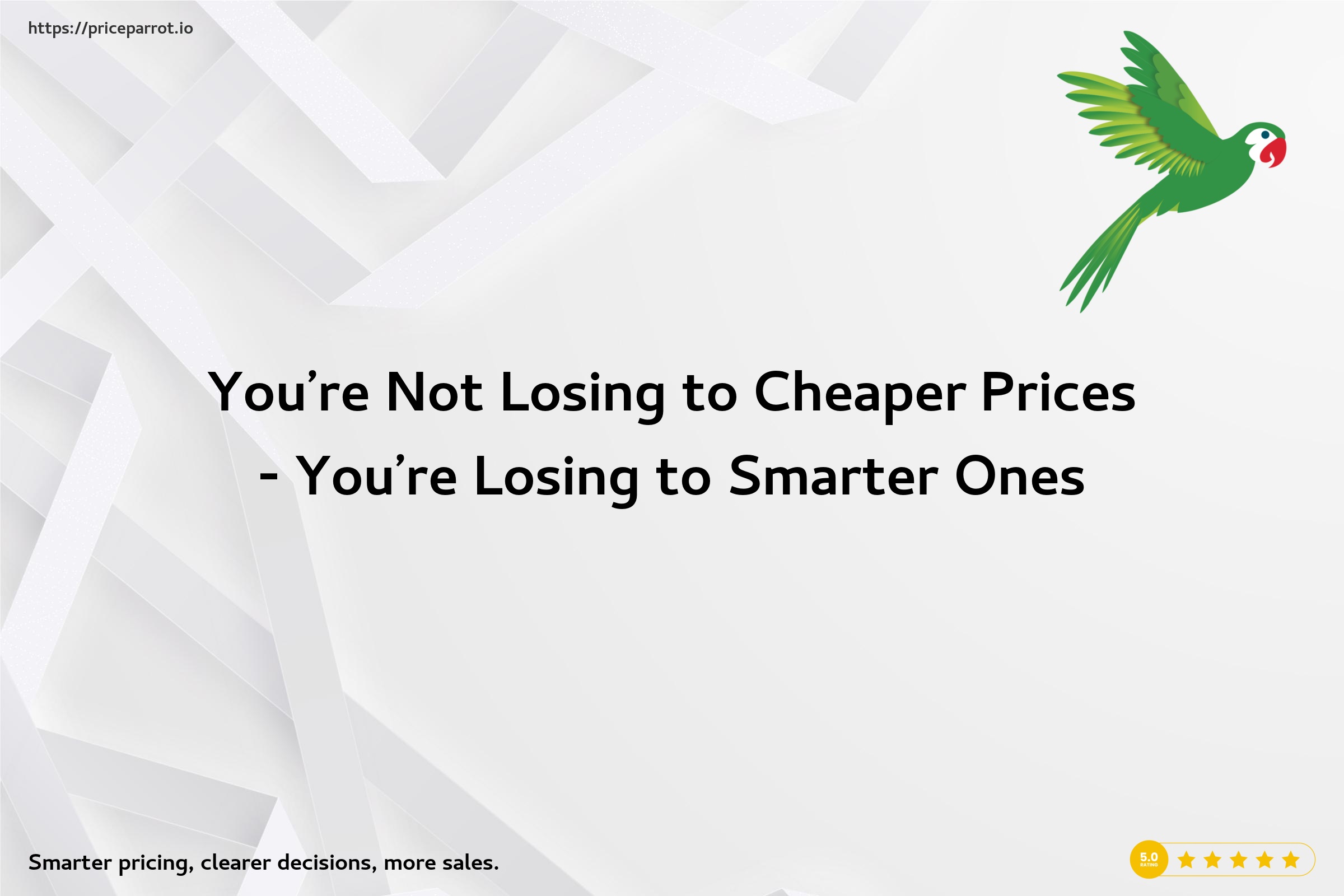 You’re Not Losing to Cheaper Prices - You’re Losing to Smarter Ones